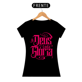 Nome do produto Camiseta Cristã A deus Toda Glória | Baby Long Quality