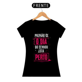 Nome do produto Camiseta Cristã Prepare-se | Baby Long Prime