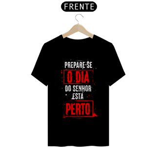Nome do produto Camiseta Cristã Prepare-se | Unissex Quality