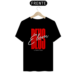 Nome do produto Camiseta Cristã Deus é bom | Unissex Quality