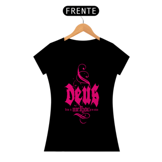 Nome do produto Camiseta Cristã Deus tem o melhor pra mim | Baby Long Quality