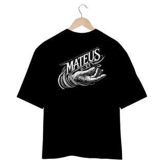 Nome do produto Camiseta Oversized (Costa) - Mateus 6:33