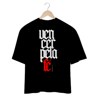 Nome do produto Camiseta Oversized (Frente) - Vencer pela Fé