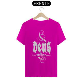 Nome do produto Camiseta Cristã Deus tem o melhor pra mim | Unissex Quality