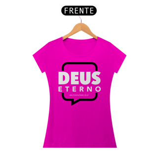 Nome do produto Camiseta Cristã Deus Eterno | Baby Long Quality