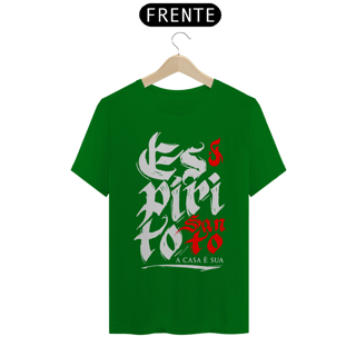 Nome do produto Camiseta Cristã Espírito Santo a casa é sua | Unissex Quality