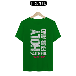 Nome do produto Camiseta Cristã Holy, Fair and Faithful | Unissex Quality