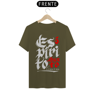 Nome do produto Camiseta Cristã Espírito Santo a casa é sua | Unissex Prime