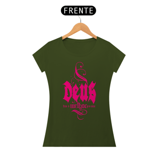 Nome do produto Camiseta Cristã Deus tem o melhor pra mim | Baby Long Quality