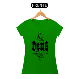 Nome do produto Camiseta Cristã Deus tem o melhor pra mim | Baby Long Quality