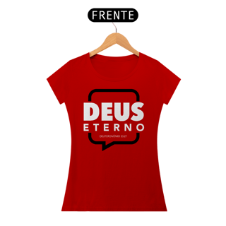 Nome do produto Camiseta Cristã Deus Eterno | Baby Long Quality