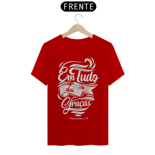 Nome do produto Camiseta Cristã Em tudo daí graça | Unissex Quality