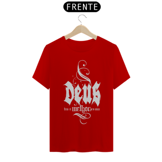 Nome do produto Camiseta Cristã Deus tem o melhor pra mim | Unissex Quality