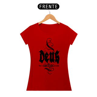 Nome do produto Camiseta Cristã Deus tem o melhor pra mim | Baby Long Quality
