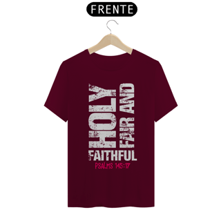 Nome do produto Camiseta Cristã Holy, Fair and Faithful | Unissex Quality