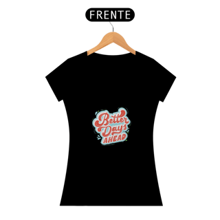 Nome do produto Better Days Ahead