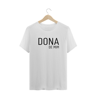 Nome do produto T- Shirt Pluz Size Dona de Mim