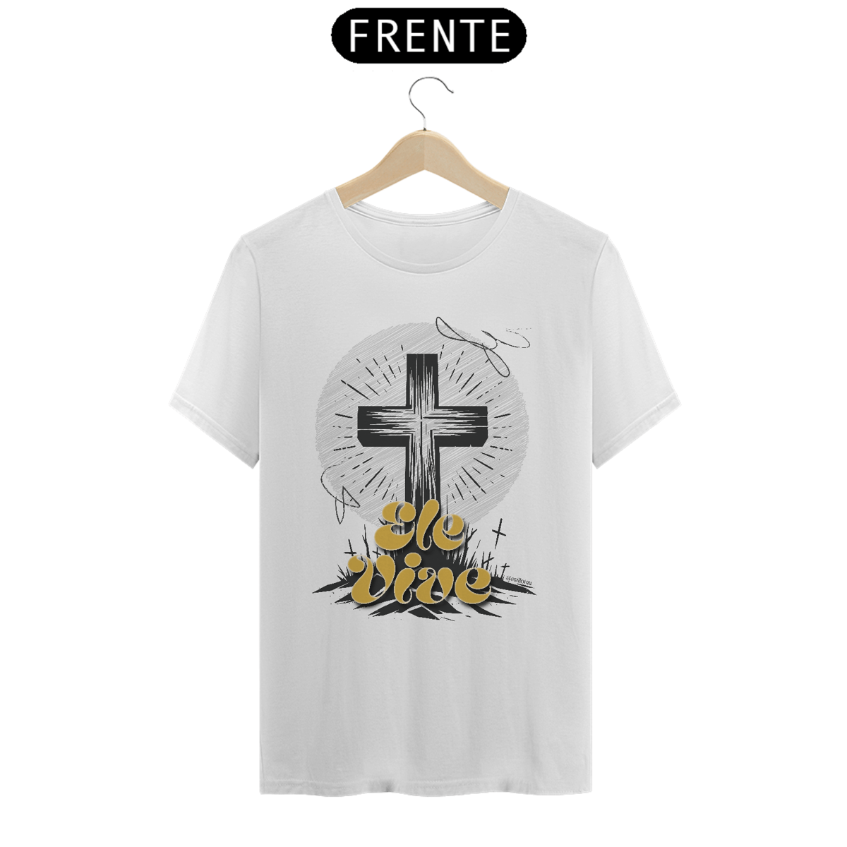 Nome do produto: Camiseta - Ele vive