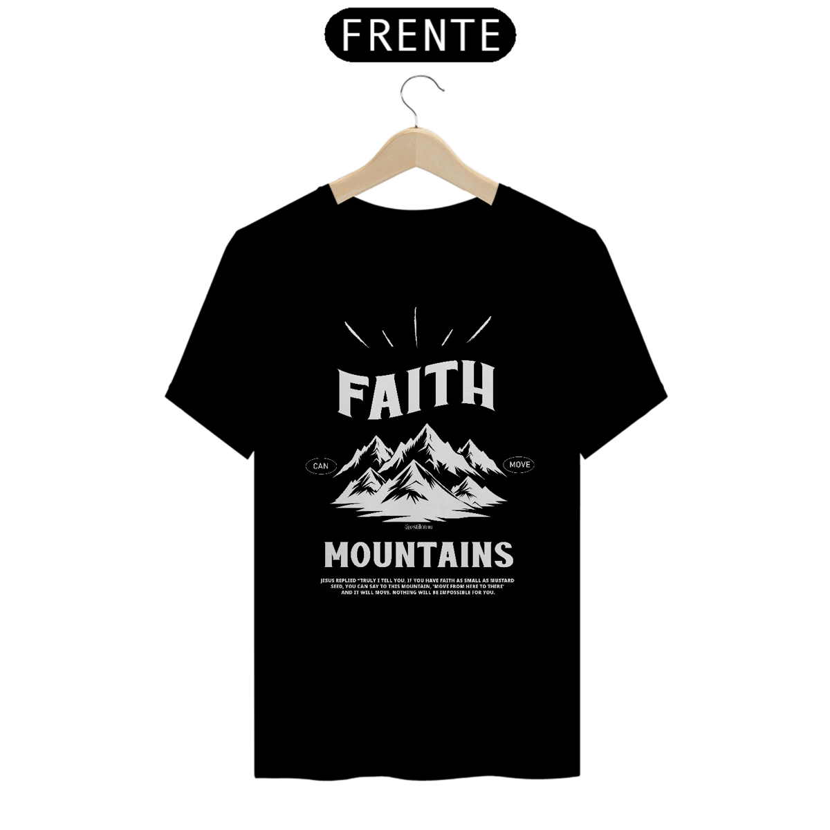 Nome do produto: Camiseta - Faith Can Move Mountains (Preta)