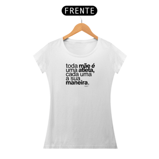 Nome do produto Toda mãe é uma atleta | Camiseta em algodão Pima