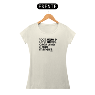Toda mãe é uma atleta | Camiseta em algodão Pima