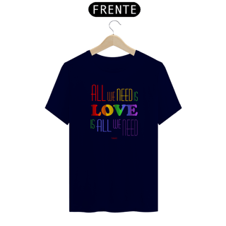 Nome do produto Camiseta All We Need