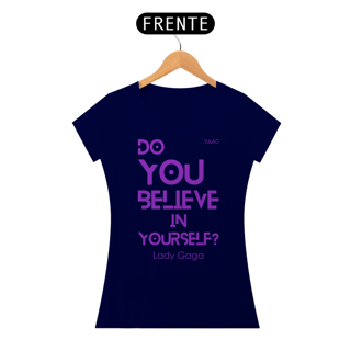 Nome do produto Camiseta Baby Long Do You Believe