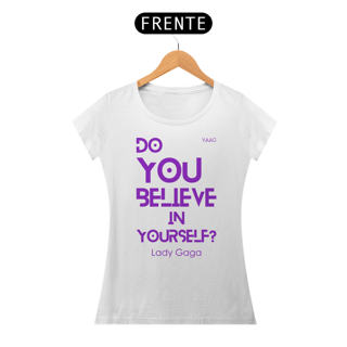 Nome do produto Camiseta Baby Long Do You Believe