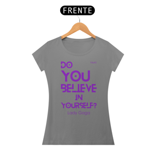 Nome do produto Camiseta Baby Long Do You Believe