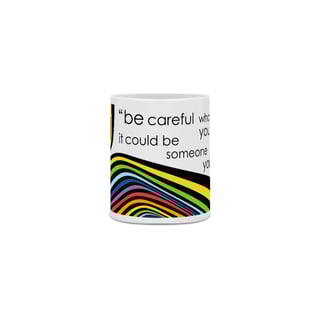 Nome do produto Caneca Be Careful