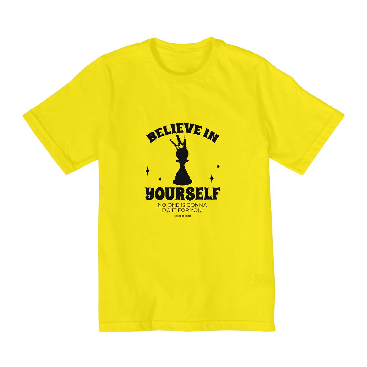 Nome do produto: Believe in Yourself