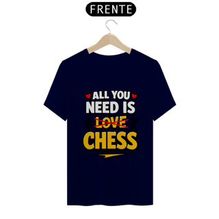 Nome do produtoAll You Nees is Chess