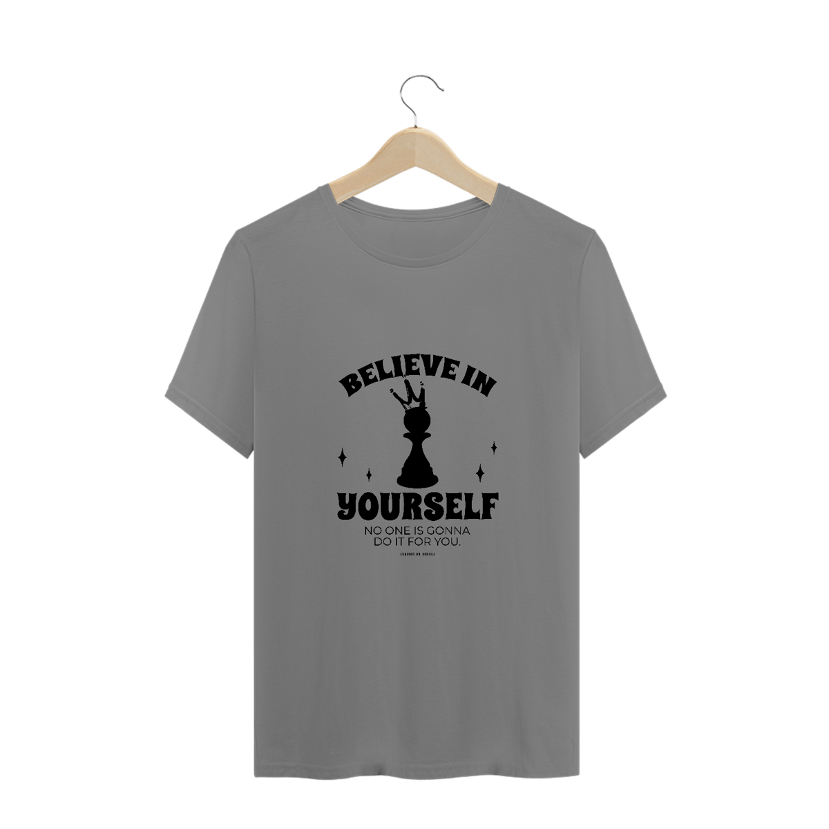 Nome do produto: Believe in Yourself