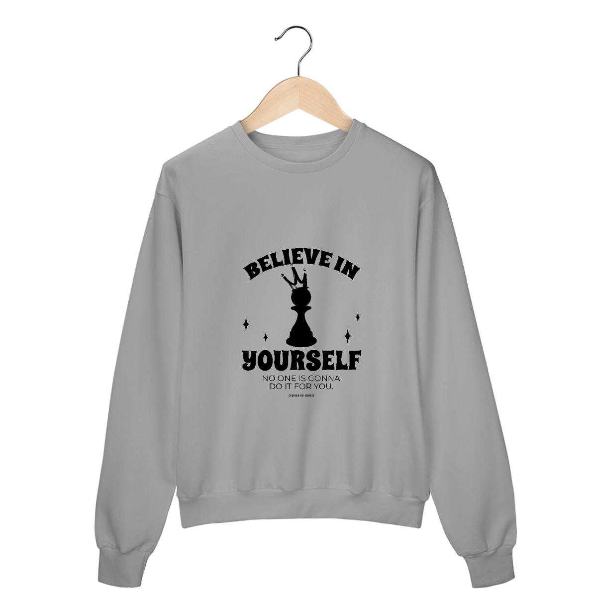 Nome do produto: Believe in Yourself