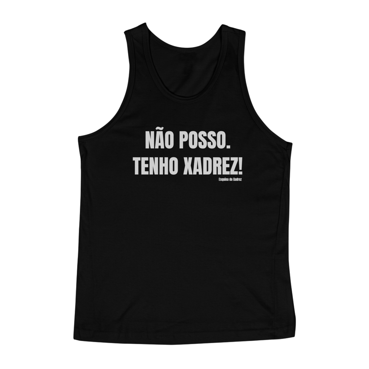 Nome do produto: Não Posso, Tenho Xadrez!