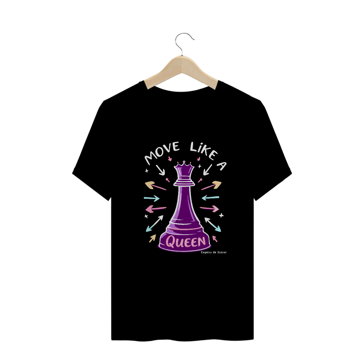 Nome do produto: Move like a Queen