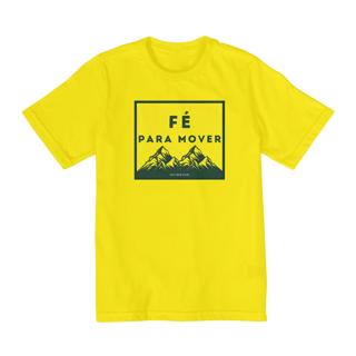 Nome do produto Camiseta Infantil Fé para mover Montanhas