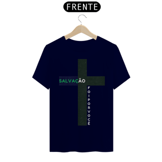 Nome do produto Camiseta Salvação - Foi por Você