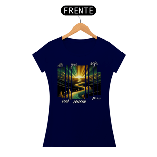 Nome do produto Camiseta Feminina Até que seja dia Perfeito