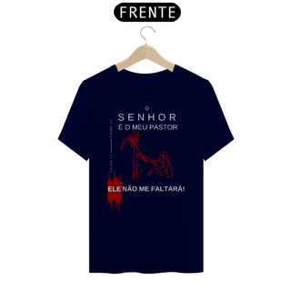 Nome do produto Camiseta O Senhor é meu Pastor - Ele não me Faltará - Letras Brancas