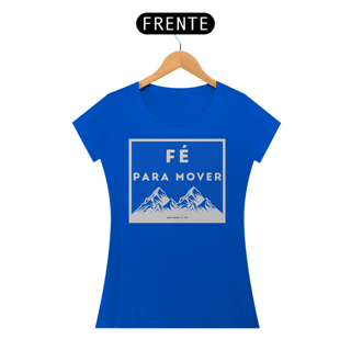 Nome do produto Camiseta Feminina Fé para Mover Montanhas - Estampa Branca