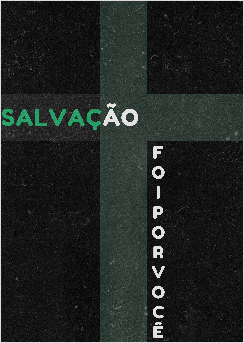 Poster Retrato Salvação - Foi por Você