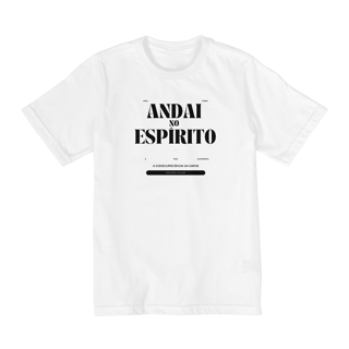 Camiseta Infantil Andai no Espírito - 2 a 8 anos.