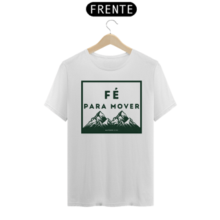 Nome do produto Camiseta Fé para Mover Montanhas