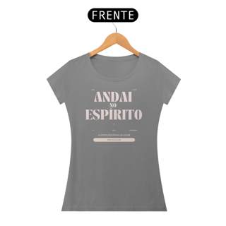 Nome do produto Camiseta Feminina Andai no Espírito - Letras Brancas