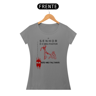 Nome do produto Camiseta O Senhor é meu Pastor - Ele não me Faltará