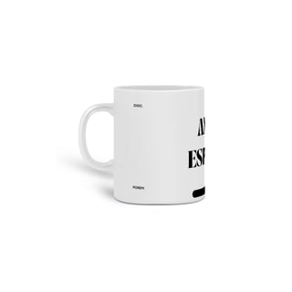 Nome do produto Caneca Andai no Espírito