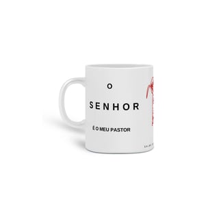 Nome do produto Caneca O Senhor é meu Pastor - Ele não me Faltará
