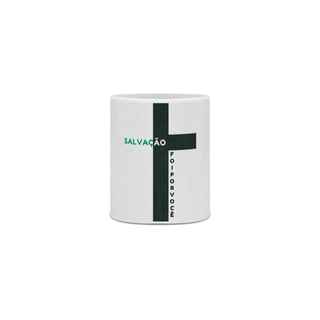 Caneca Salvação - Foi por Você