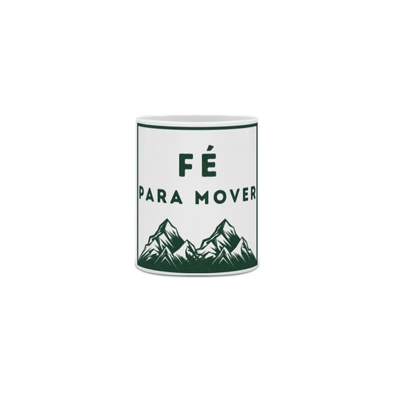 Caneca Fé para mover Montanhas - Letras Verdes